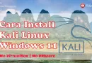 Cara Install Kali Linux di Windows 11 + Video Tutorial